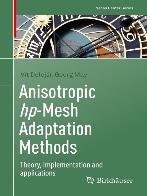 Title details for Anisotropic hp-Mesh Adaptation Methods by Vít Dolejší - Available